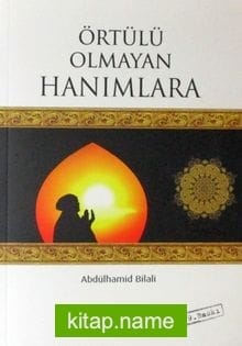 Örtülü Olmayan Hanımlara
