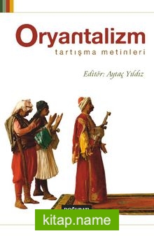 Oryantalizm / Tartışma Metinleri