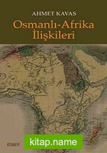 Osmanlı Afrika İlişkileri