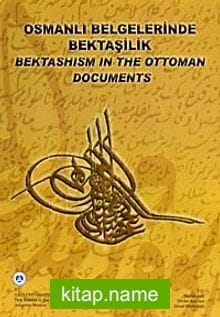 Osmanlı Belgelerinde Bektaşilik