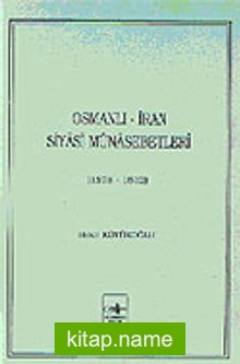 Osmanlı – İran Siyasi Münasebetleri (1578-1612)