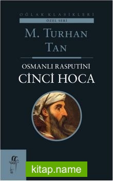 Osmanlı Rasputin’i Cinci Hoca