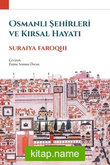 Osmanlı Şehirleri ve Kırsal Hayatı