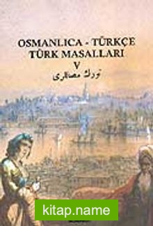 Osmanlıca-Türkçe Türk Masalları 5