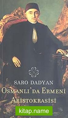 Osmanlı’da Ermeni Aristokrasisi