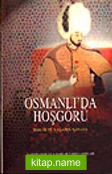 Osmanlı’da Hoşgörü / Birlikte Yaşama Sanatı