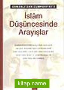 Osmanlıdan Cumhuriyete İslam Düşüncesinde Arayışlar