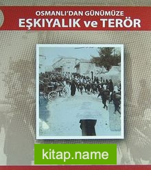 Osmanlı’dan Günümüze Eşkıyalık ve Terör (3-C-1)