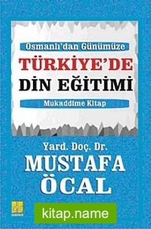 Osmanlı’dan Günümüze Türkiye’de Din Eğitimi