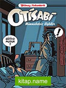 Otisabi / Münasebetsiz İlişkiler