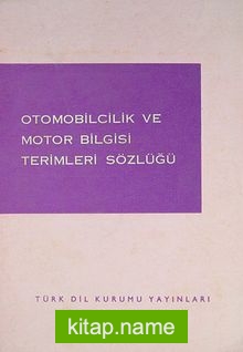 Otomobilcilik ve Motor Bilgisi Terimleri Sözlüğü 6-F-38