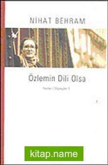 Özlemin Dili Olsa Yazılar Söyleşiler 1