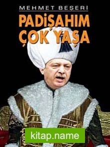 Padişahım Çok Yaşa