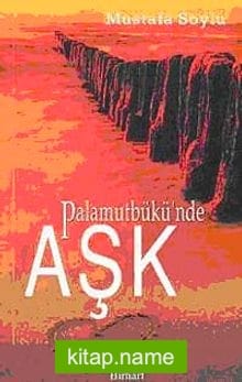 Palamütbükü’nde Aşk