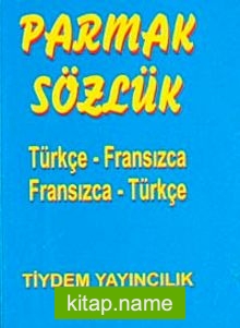Parmak Sözlük / Türkçe-Fransızca