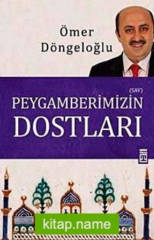 Peygamberimizin Dostları