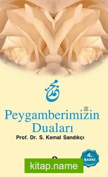 Peygamberimizin Duaları