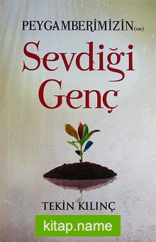 Peygamberimizin (sas) Sevdiği Genç