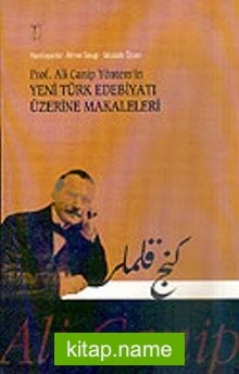 Prof. Ali Canip Yöntem’in Yeni Türk Edebiyatı Üzerine Makaleleri