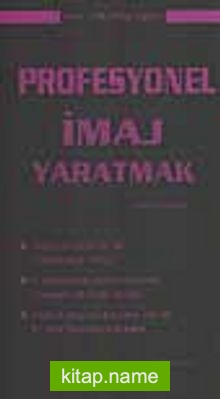 Profesyonel İmaj Yaratmak