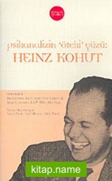 Psikanalizin Öteki Yüzü: Heinz Kohut