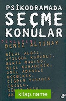 Psikodramada Seçme Konular