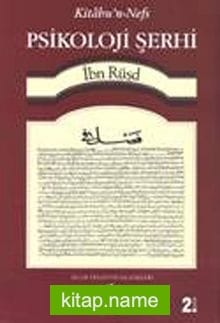 Psikoloji Şerhi / Kitabu’n -Nefs