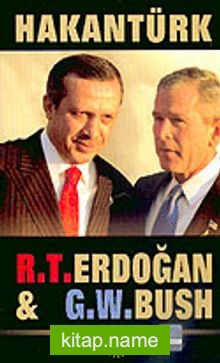 R. T. Erdoğan  G. W. Bush