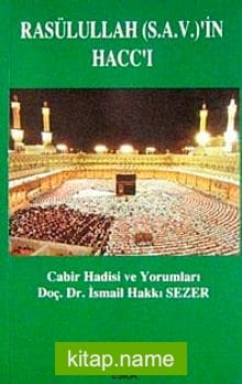 Rasulüllah (S.A.V.)’in Haccı