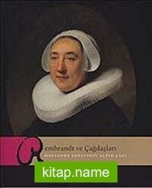 Rembrandt ve Çağdaşları: Hollanda Sanatının Altın Çağı
