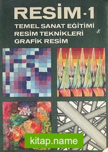 Resim – 1 / Temel Sanat Eğitimi, Resim Teknikleri, Grafik Resim (1-E-12)