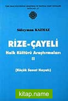 Rize-Çayeli 2 Halk Kültürü Araştırmaları KOD:8-H-3