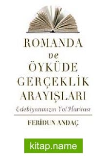 Romanda ve Öyküde Gerçeklik Arayışları