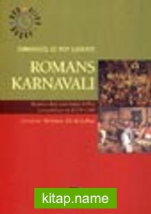 Romans Karnavalı / Mumlar Bayramı’ndan Küller Çarşambası’na 1579-1580