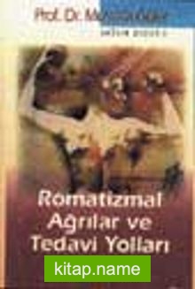 Romatizmal Ağrılar Ve Tedavi Yolları