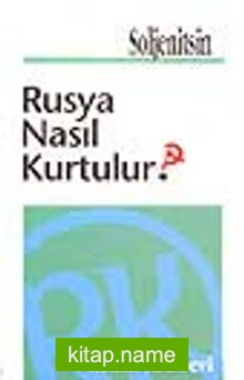 Rusya Nasıl Kurtulur?