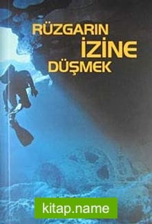 Rüzgarın İzine Düşmek