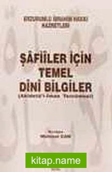 Şafiiler İçin Temel Dini Bilgiler  Akidetu’l-İman Tercümesi