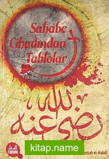 Sahabe Cihadından Tablolar