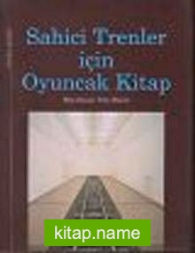 Sahici Trenler İçin Oyuncak Kitap