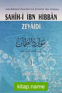 Sahihi-i İbn Hibban Zevaidi (2 Cilt) (Mevariduz-Zaman İla Zevaidi İbn Hibran)