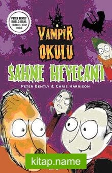 Sahne Heyecanı / Vampir Okulu