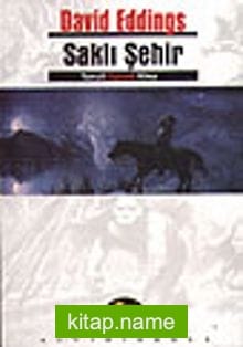 Saklı Şehir (Tamuli Üçlemesi-3.Kitap)