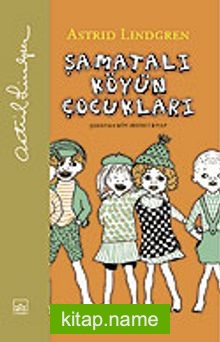 Şamatalı Köyün Çocukları / Ciltsiz 1. Kitap