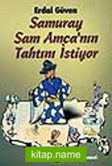 Samuray Sam Amca’nın Tahtını İstiyor