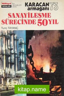 Sanayileşme Sürecinde 50 Yıl (Ürün Kodu:1-D-14)