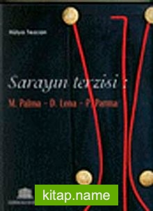 Sarayın Terzisi: M. Palma – D. Lena – P. Parma