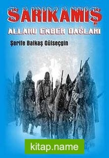 Sarıkamış: Allahu Ekber Dağları