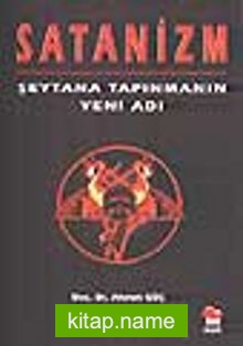 Satanizm-Şeytana Tapınmanın Yeni Adı