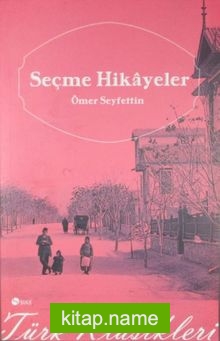 Seçme Hikayeler / Ömer Seyfettin